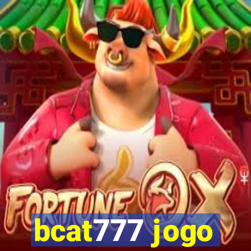 bcat777 jogo