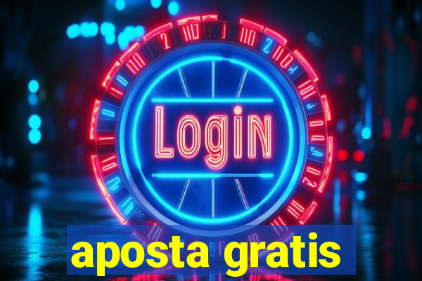 aposta gratis