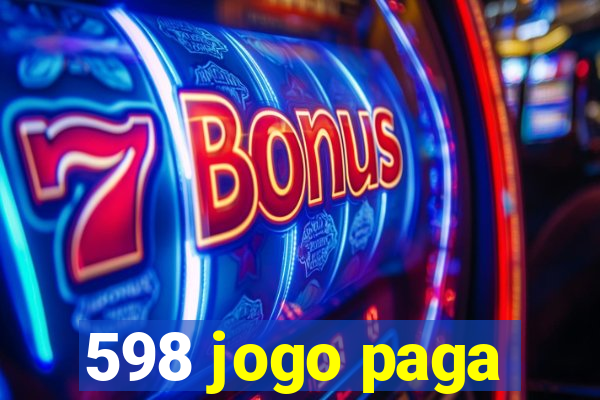 598 jogo paga