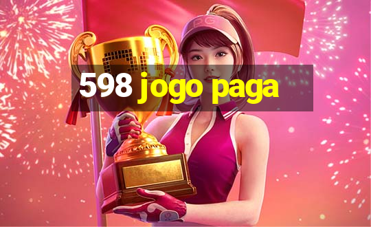 598 jogo paga