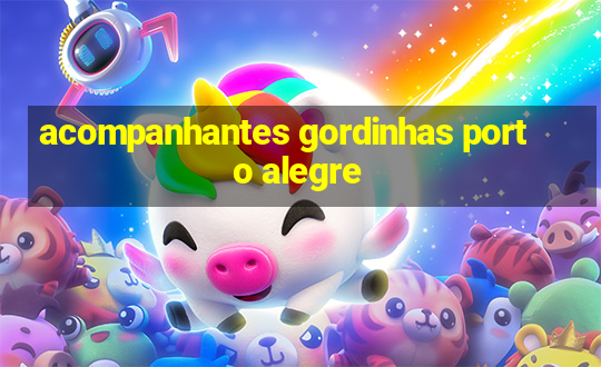 acompanhantes gordinhas porto alegre