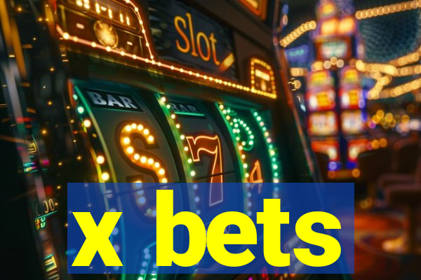 x bets