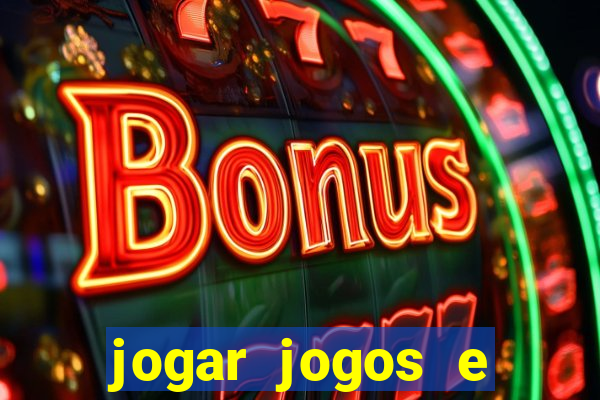 jogar jogos e ganhar dinheiro