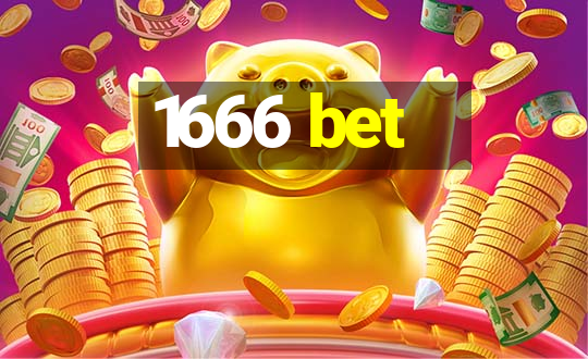 1666 bet