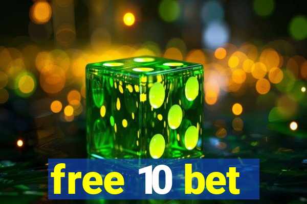 free 10 bet