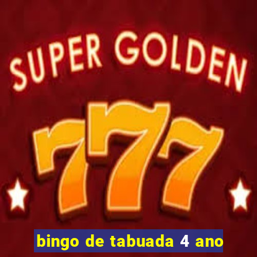 bingo de tabuada 4 ano