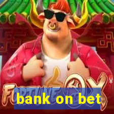 bank on bet