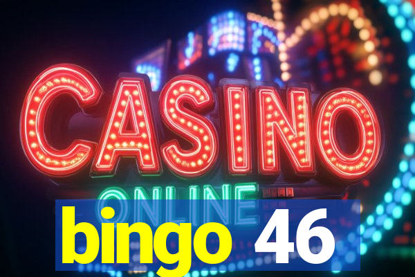 bingo 46