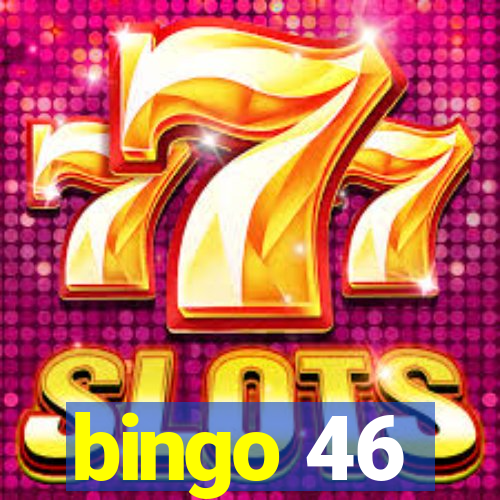 bingo 46