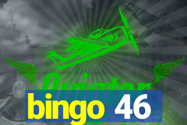 bingo 46