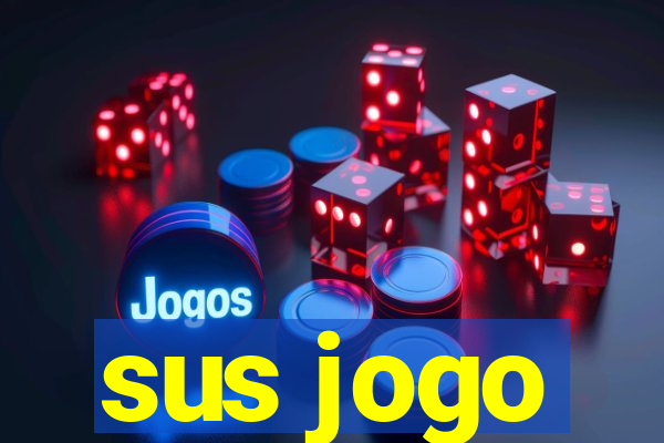 sus jogo