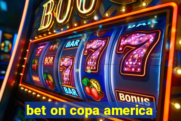 bet on copa america