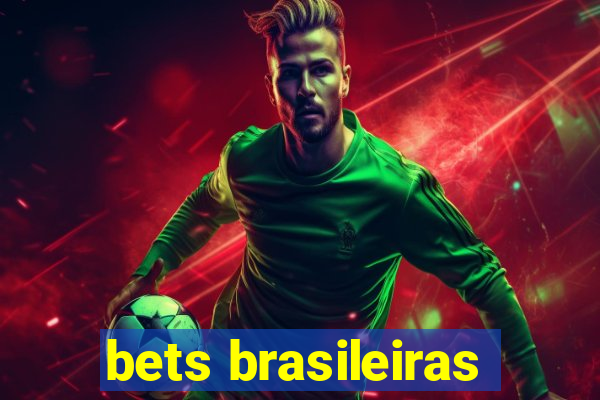 bets brasileiras