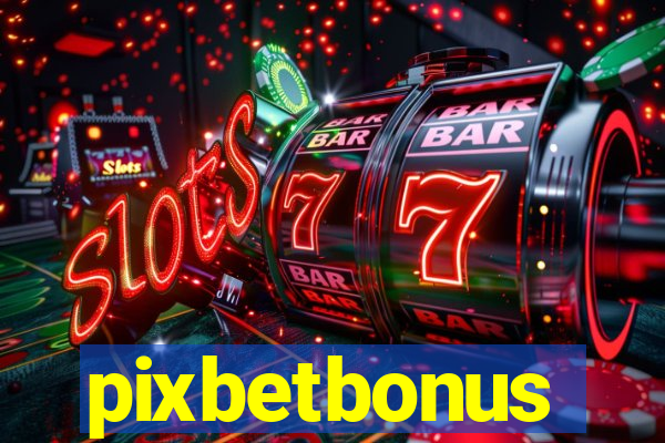 pixbetbonus