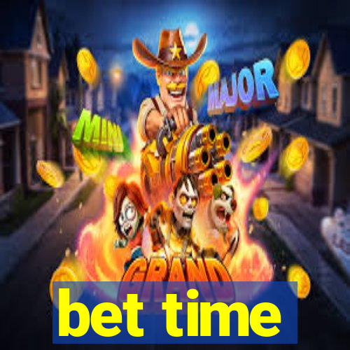 bet time