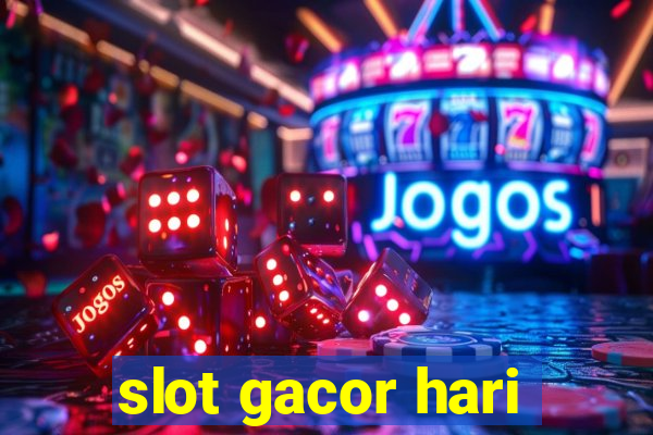 slot gacor hari