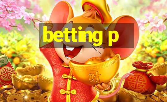 betting p