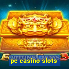 pc casino slots