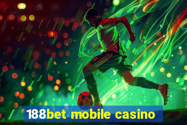 188bet mobile casino