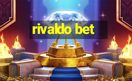 rivaldo bet