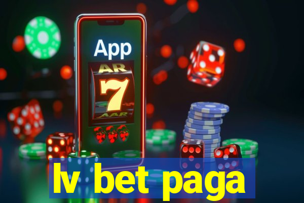 lv bet paga