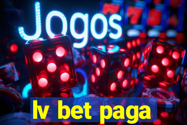 lv bet paga