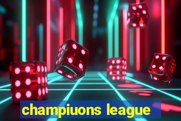 champiuons league