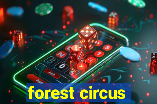 forest circus