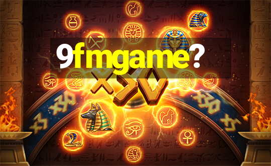 9fmgame?