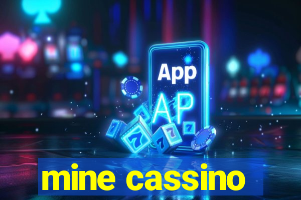 mine cassino