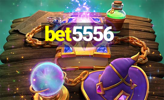 bet5556