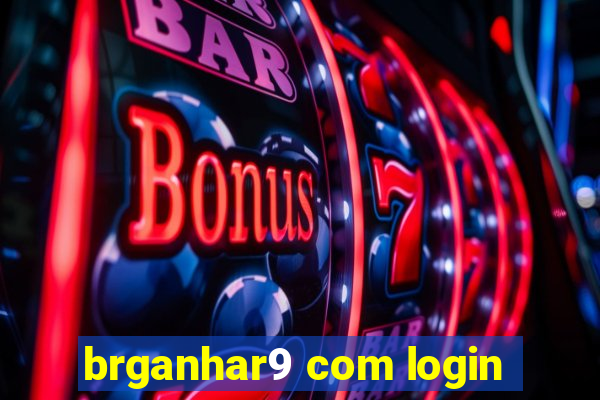 brganhar9 com login