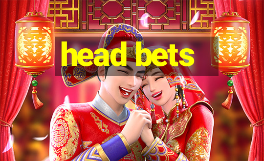 head bets