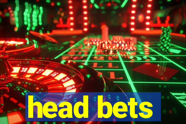 head bets