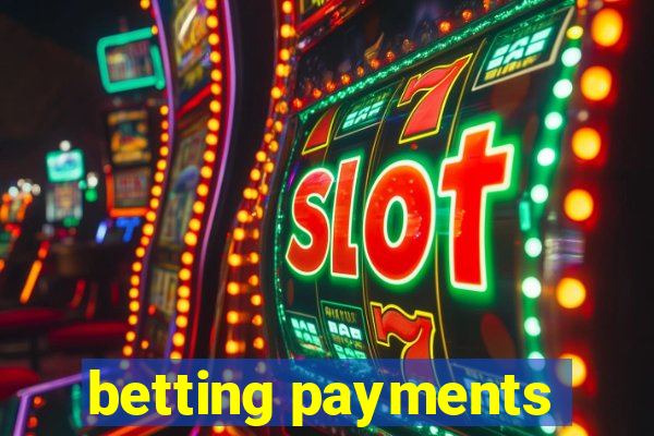 betting payments