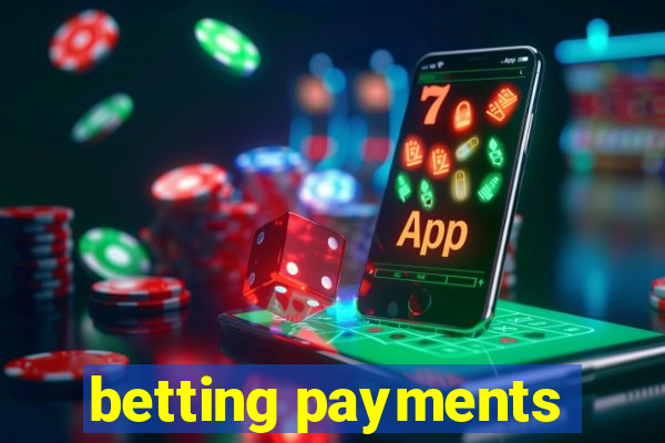 betting payments