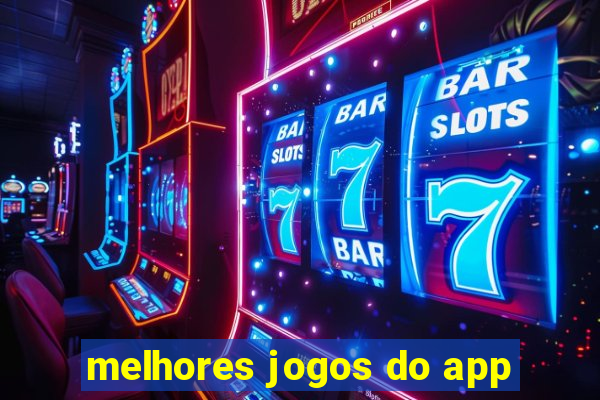 melhores jogos do app