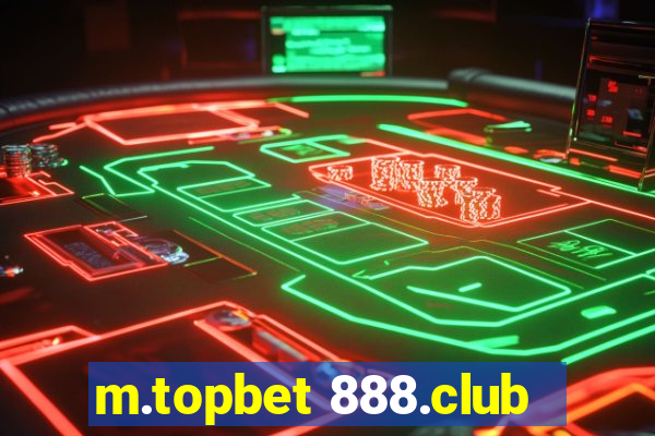 m.topbet 888.club