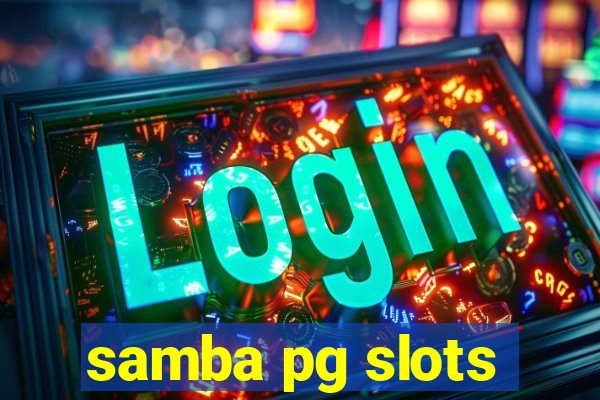 samba pg slots