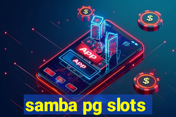 samba pg slots