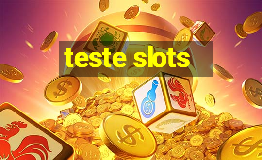 teste slots