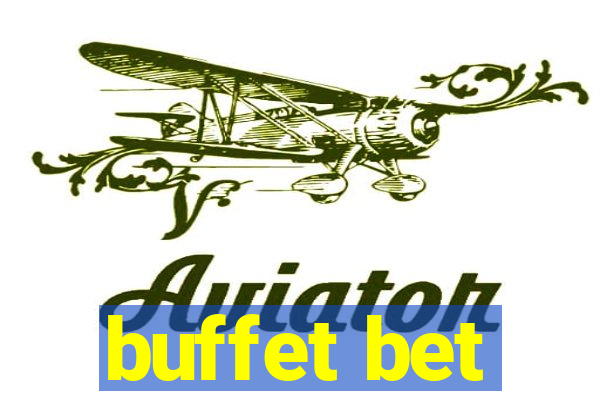 buffet bet