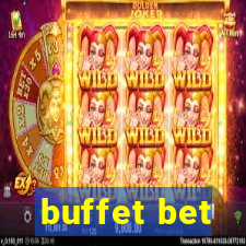 buffet bet