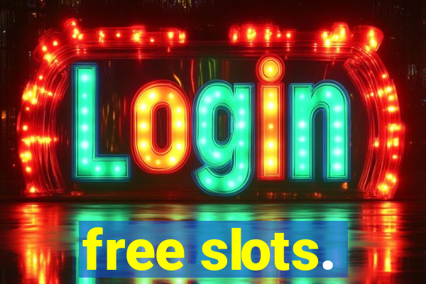 free slots.