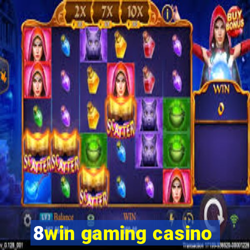 8win gaming casino