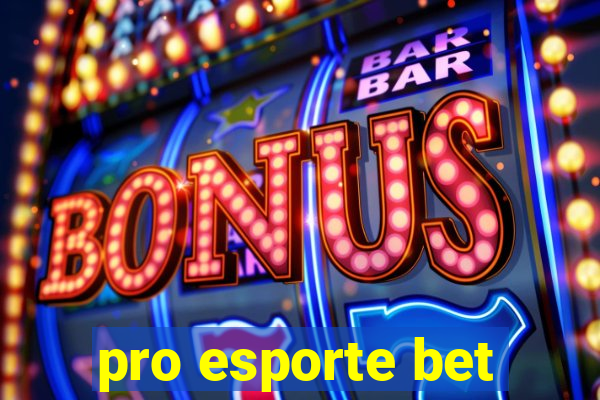 pro esporte bet