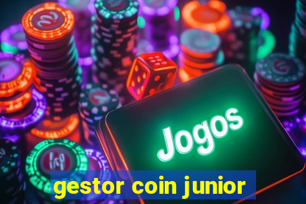 gestor coin junior