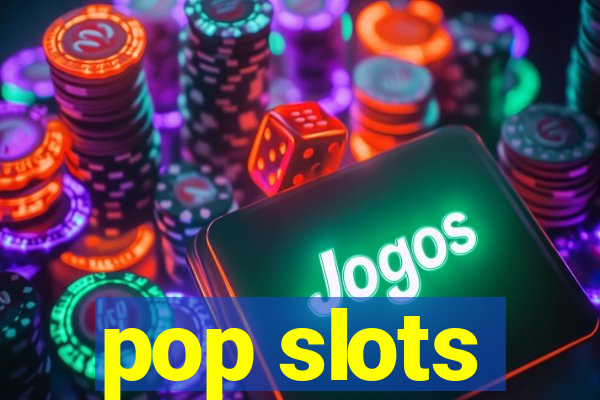 pop slots