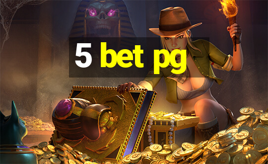 5 bet pg