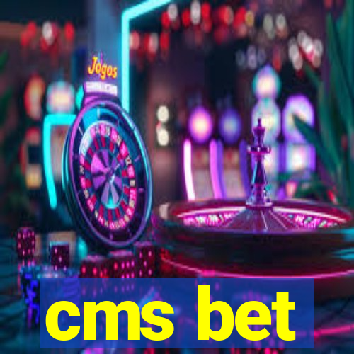 cms bet